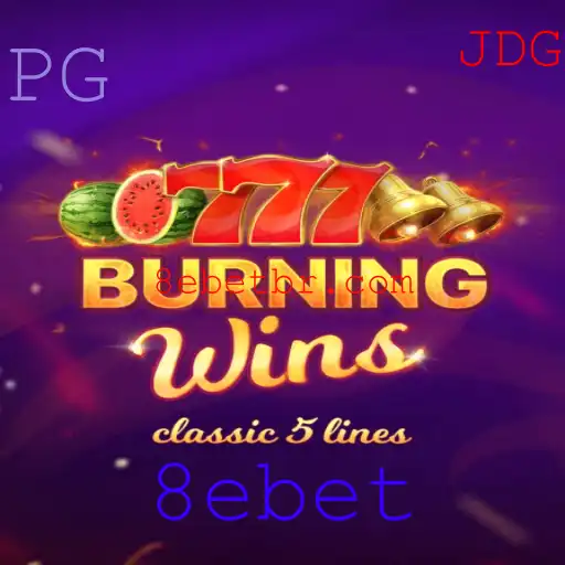 Descubra o Fascinante Mundo de BurningWins na 8ebet